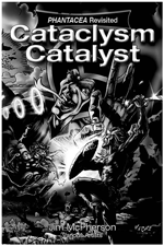Bw version of front cover for Cataclysm Catalyst; rt by Verne Andru, text by Jim McPherson